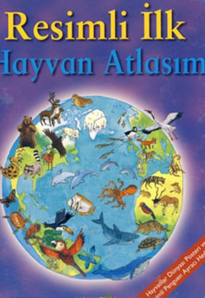 Resimli İlk Hayvan Atlasım