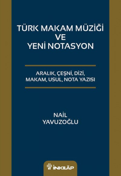 Türk Makam Müziği ve Yeni Notasyon