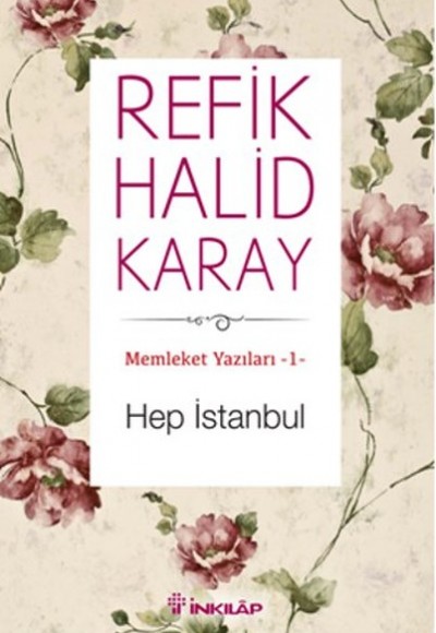 Memleket Yazıları 01 - Hep İstanbul