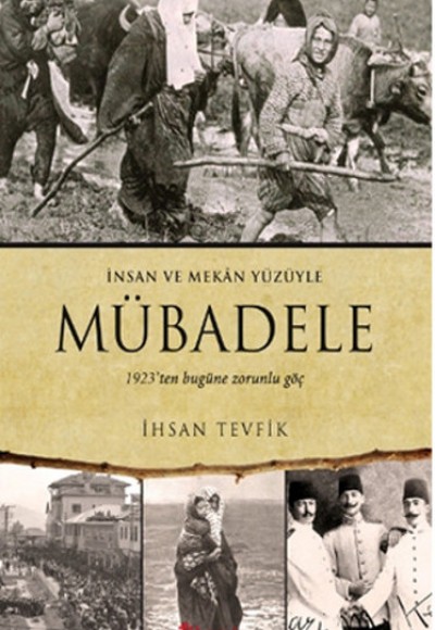 Mübadele (1923ten Bugüne Zorunlu Göç)