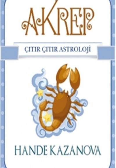 Akrep / Çıtır Çıtır Astroloji