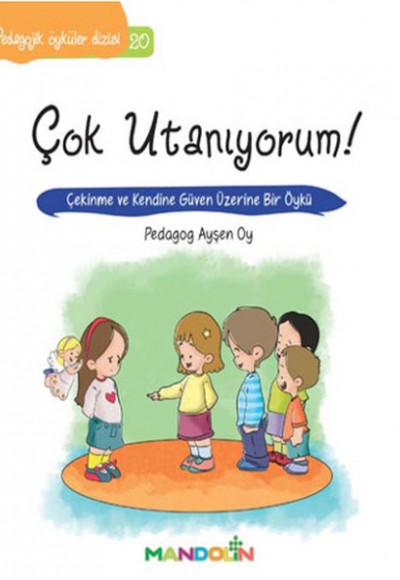 Pedagojik Öyküler 20 - Çok Utanıyorum!