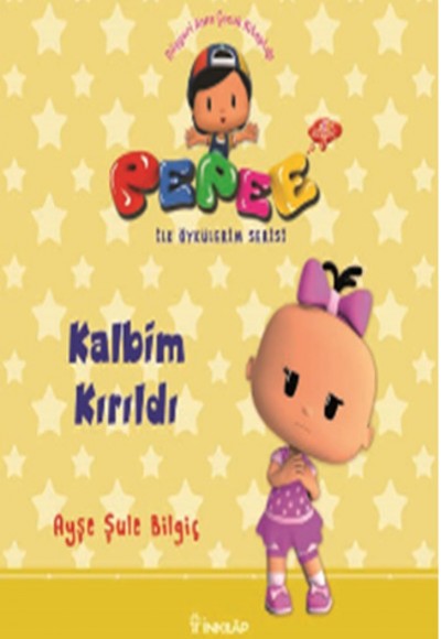 Pepee ile Öyküler Serisi - Kalbim Kırıldı