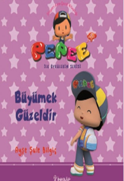 Pepee ile Öyküler Serisi - Büyümek Güzeldir