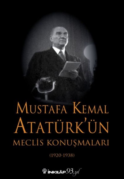 Mustafa Kemal Atatürk'ün Meclis Konuşmaları - Ciltsiz
