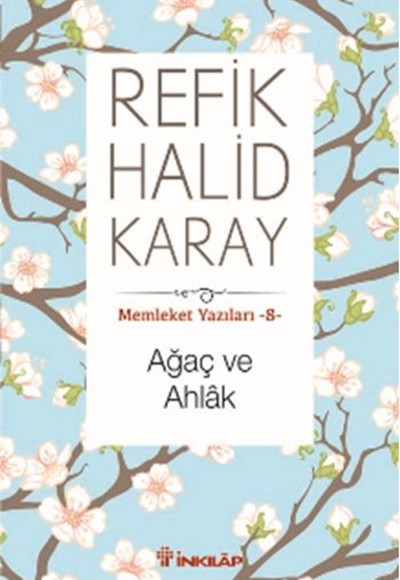 Memleket Yazıları 08 - Ağaç ve Ahlak