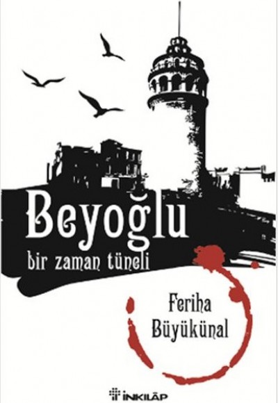 Beyoğlu Bir Zaman Tüneli