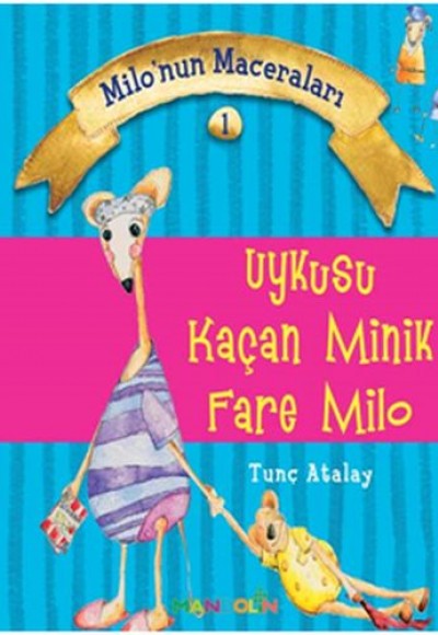 Milo'nun Maceraları 1 - Uykusu Kaçan Minik Fare Milo
