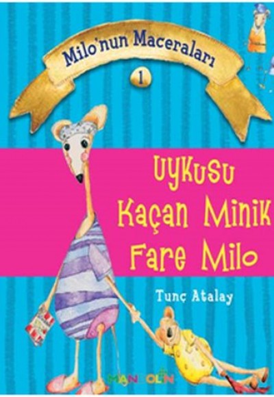 Milo'nun Maceraları 1 - Uykusu Kaçan Minik Fare Milo