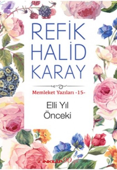 Memleket Yazıları 15 - Elli Yıl Önceki