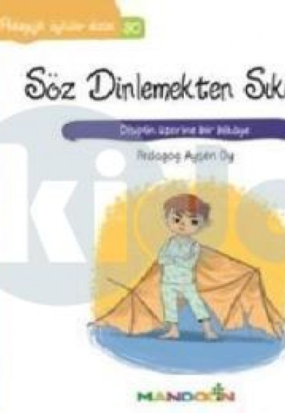 Pedagojik Öyküler 30 - Söz Dinlemekten Sıkıldım!