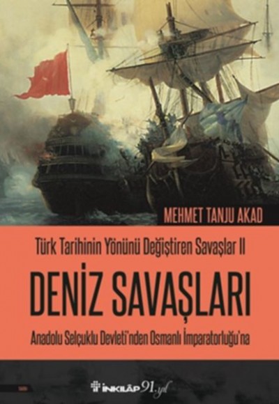 Türk Tarihinin Yönünü Değiştiren Savaşlar 02 - Deniz Savaşları