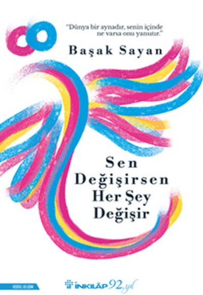 Sen Değişirsen Her Şey Değişir