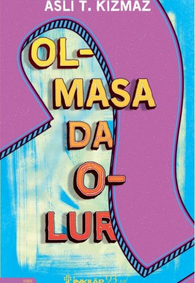 Olmasa Da Olur