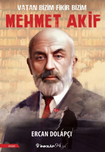 Vatan Bizim Fikir Bizim Mehmet Akif