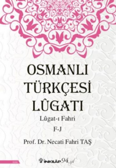 Osmanlı Türkçesi Lügatı - Lügatı  Fahri F - J
