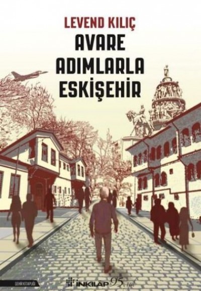 Avare Adımlarla Eskişehir