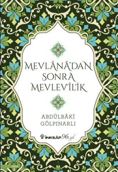 Mevlana’dan Sonra Mevlevilik