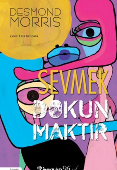 Sevmek Dokunmaktır