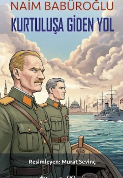 Kurtuluşa Giden Yol Kurtuluşa Giden Yol