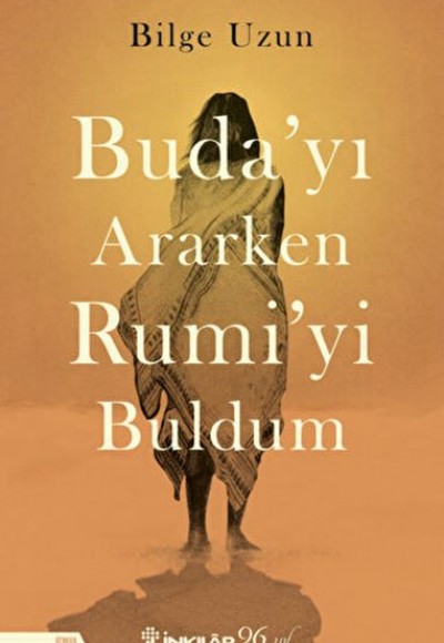 Buda'yı Ararken Rumi'yi Buldum