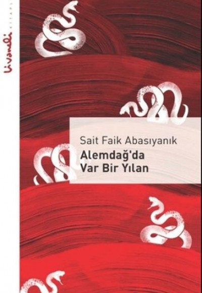 Alemdağ’da Var Bir Yılan - Livaneli Kitaplığı