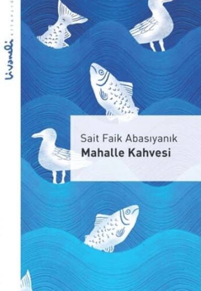 Mahalle Kahvesi - Livaneli Kitaplığı
