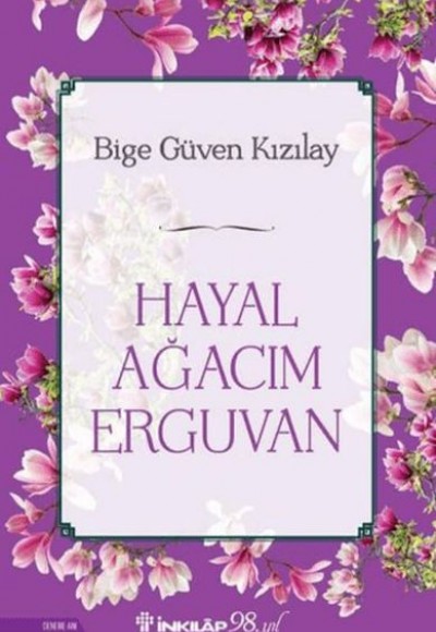 Hayal Ağacım Erguvan