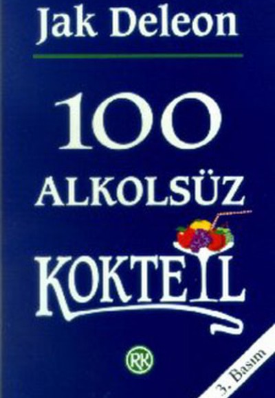 100 Alkolsüz Kokteyl