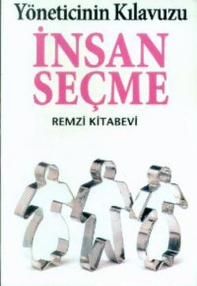 İnsan Seçme Kılavuzu