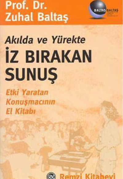 Akılda ve Yürekte İz Bırakan Sunuş