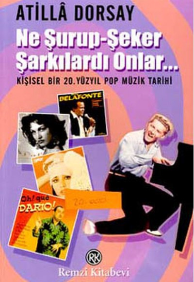 Ne Şurup-Şeker Şarkılardı Onlar