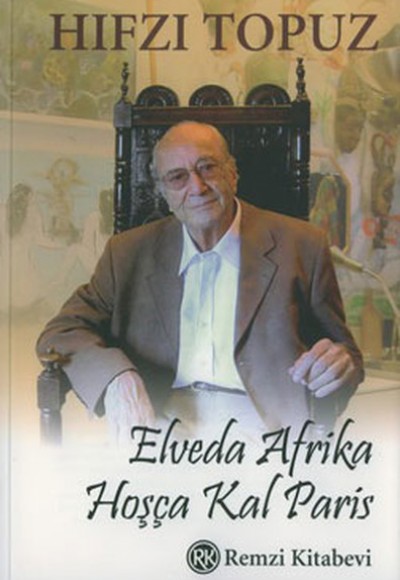 Elveda Afrika,Hoşça Kal Paris