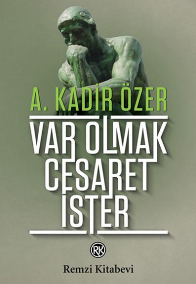 Var Olmak Cesaret İster