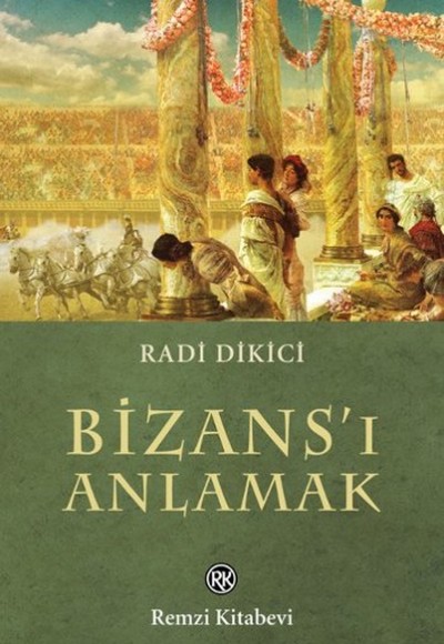 Bizans'ı Anlamak