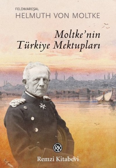 Moltkenin Türkiye Mektupları