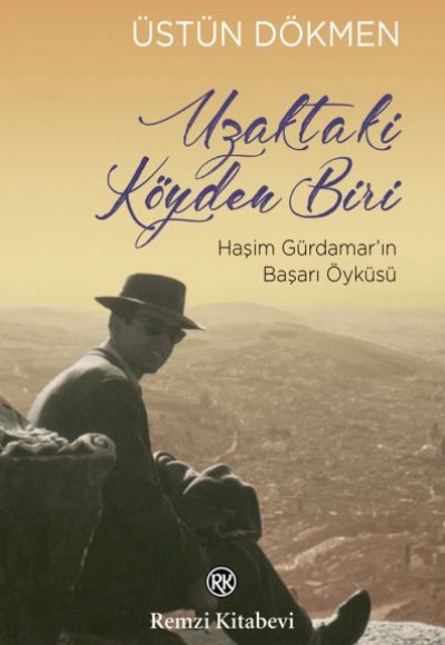 Uzaktaki Köyden Biri - Haşim Gürdamar’ın Başarı Öyküsü