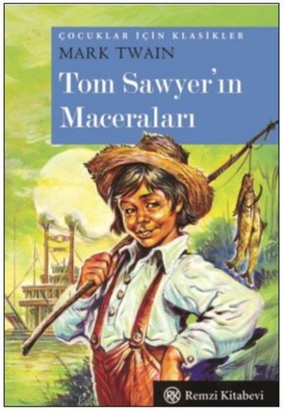 Çocuklar İçin Klasikler - Tom Sawyer'ın Maceraları (Cep Boy)