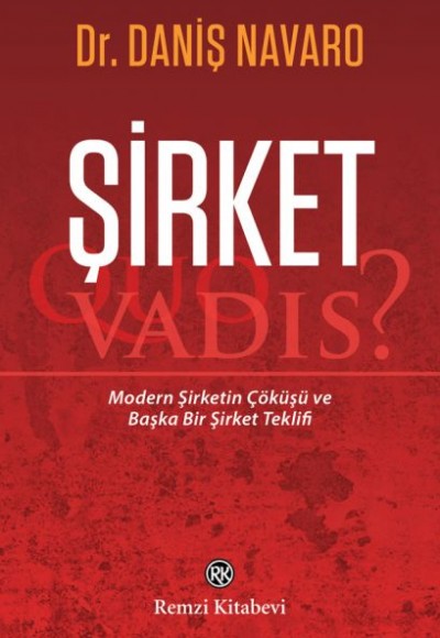 Şirket - Quo Vadis?