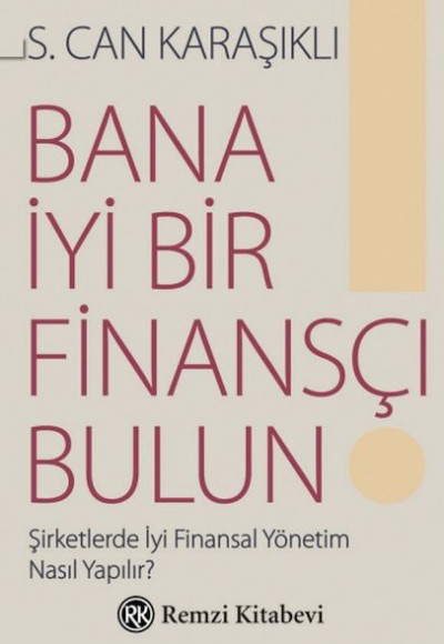 Bana İyi Bir Finansçı Bulun!