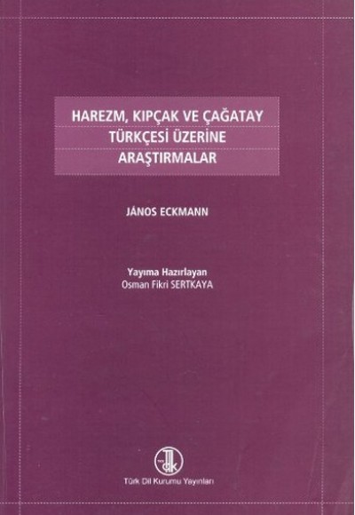 Harezm, Kıpçak ve Çağatay Türkçesi Üzerine Araştırmalar