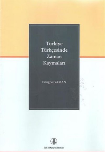 Türkiye Türkçesinde Zaman Kaymaları