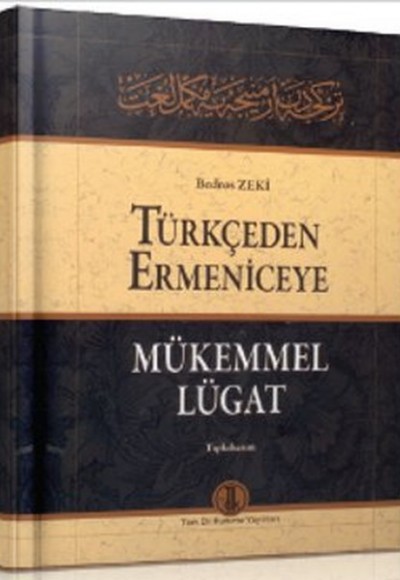 Türkçeden Ermeniceye Mükemmel Lügat