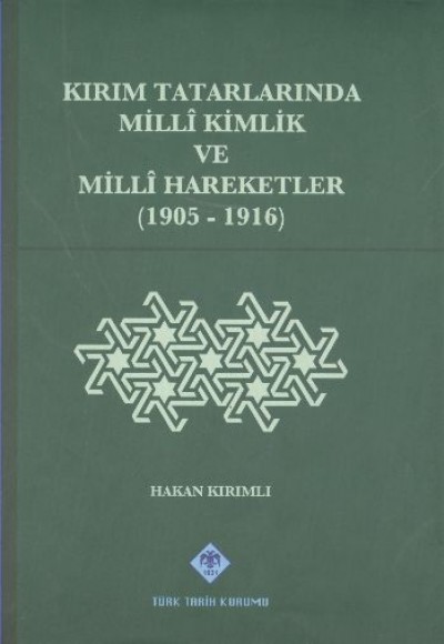 Kırım Tatarlarında Milli Kimlik ve Milli Hareketler (1905-1916)