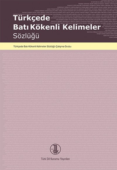 Türkçede Batı Kökenli Kelimeler Sözlüğü