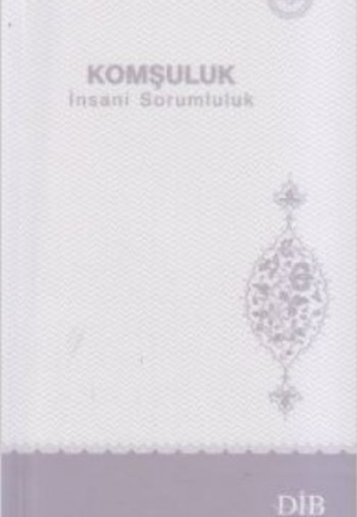 Komşuluk  İnsani Sorumluluk