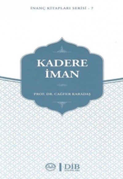 Kadere İman Kadere İman