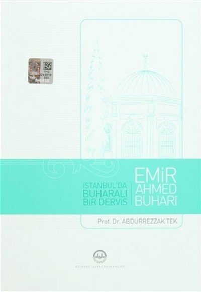 İstanbul'da Buharalı Bir Derviş Emir Ahmed Buhari