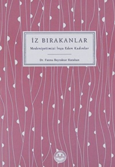 İz Bırakanlar