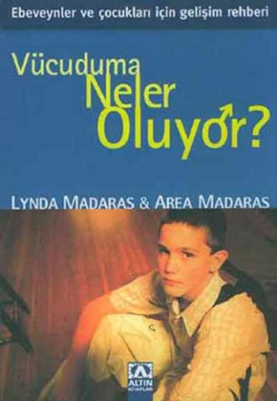 Vücuduma Neler Oluyor-Erkekler İçin